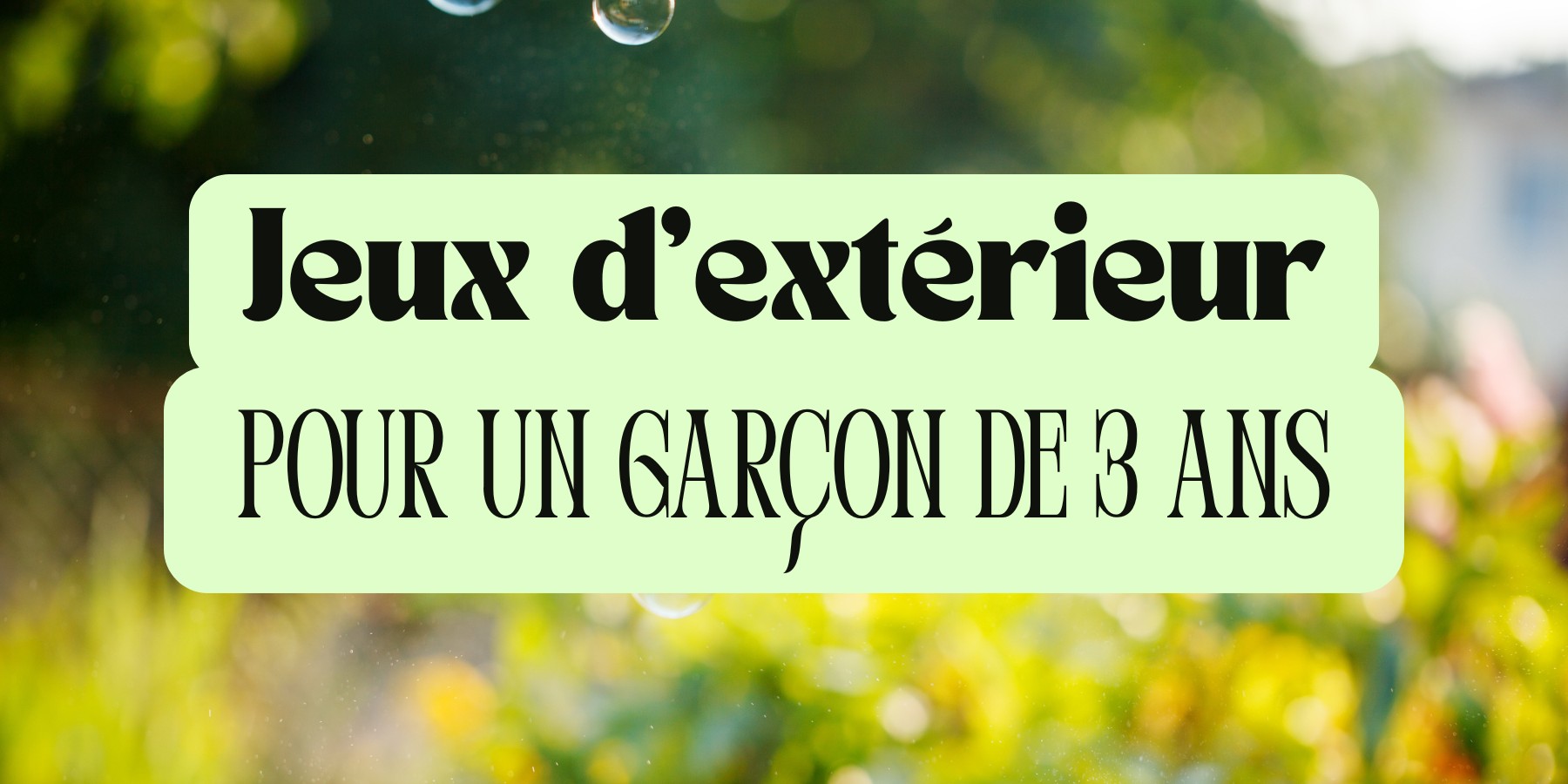 Sélection des meilleurs jeux d'extérieur originaux pour un garçon de 3 ans sportif : jeu de tir, croquet et outils de jardinage pour un anniversaire ou Nöel.