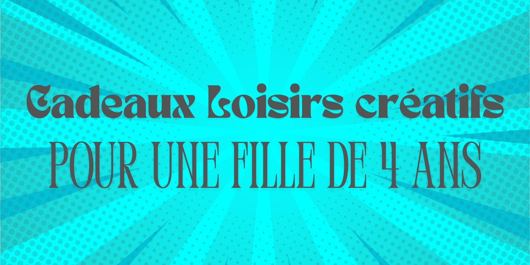 Idée cadeau pour une fille de 4 ans : loisirs créatifs comme de la pâte à modeler, circuit à billes et LEGO pour son anniversaire et Noël.