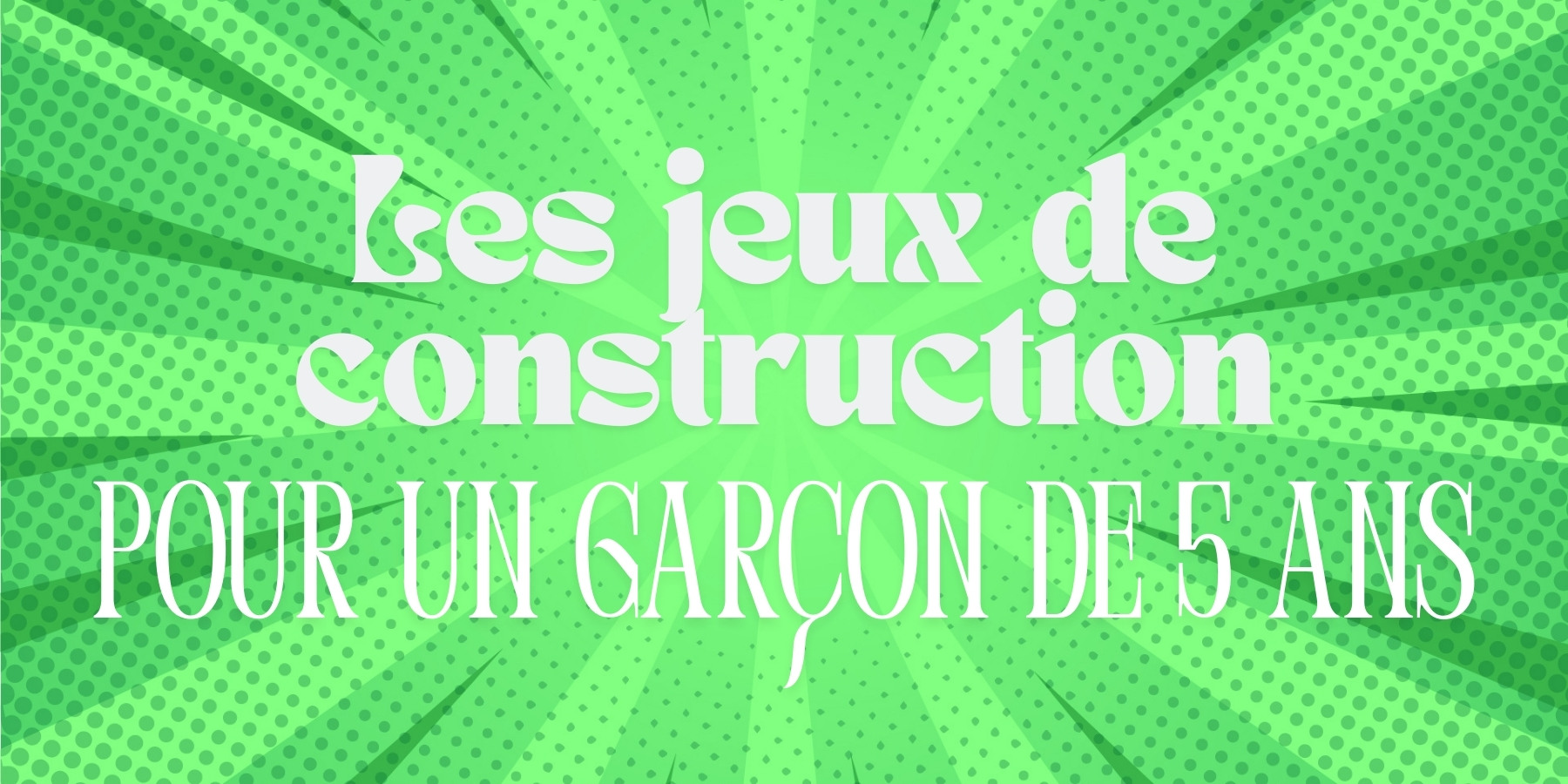 Sélection des meilleurs jeux de construction originaux pour un garçon de 5 ans : Leo, Playmobil et circuit à billes pour un anniversaire ou Nöel.