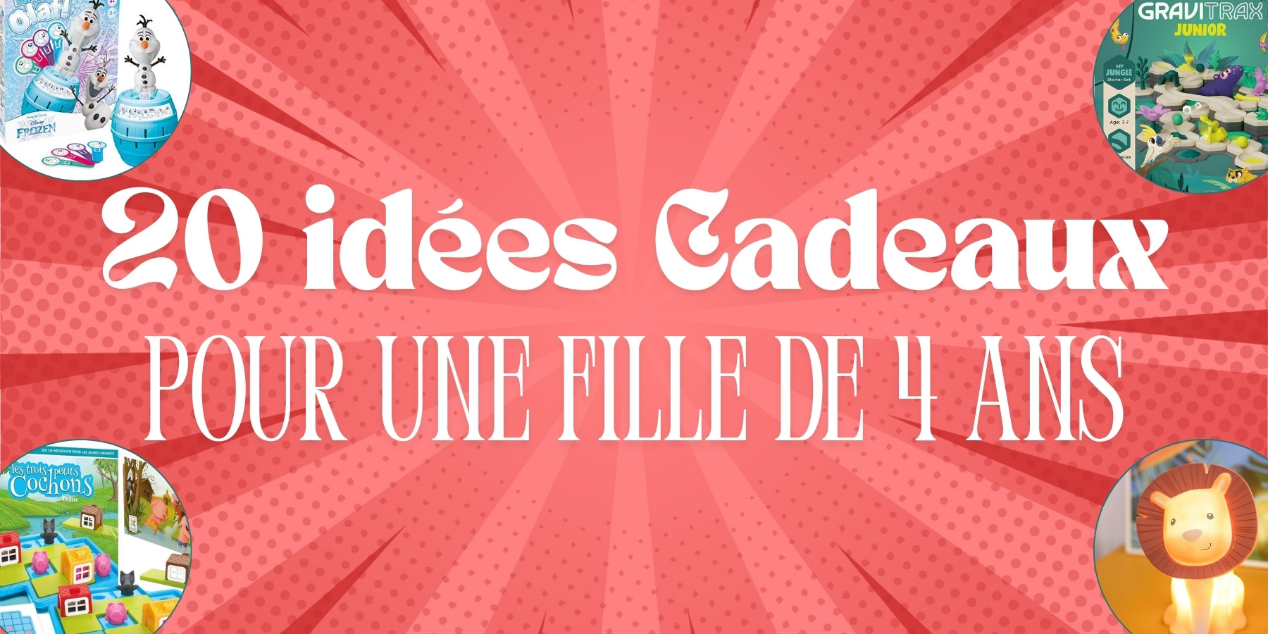 Idée cadeau pour une fille de 4 ans – Des cadeaux originaux : déco, jeux de société, bijoux Disney et loisirs créatifs pour son anniversaire et Noël.