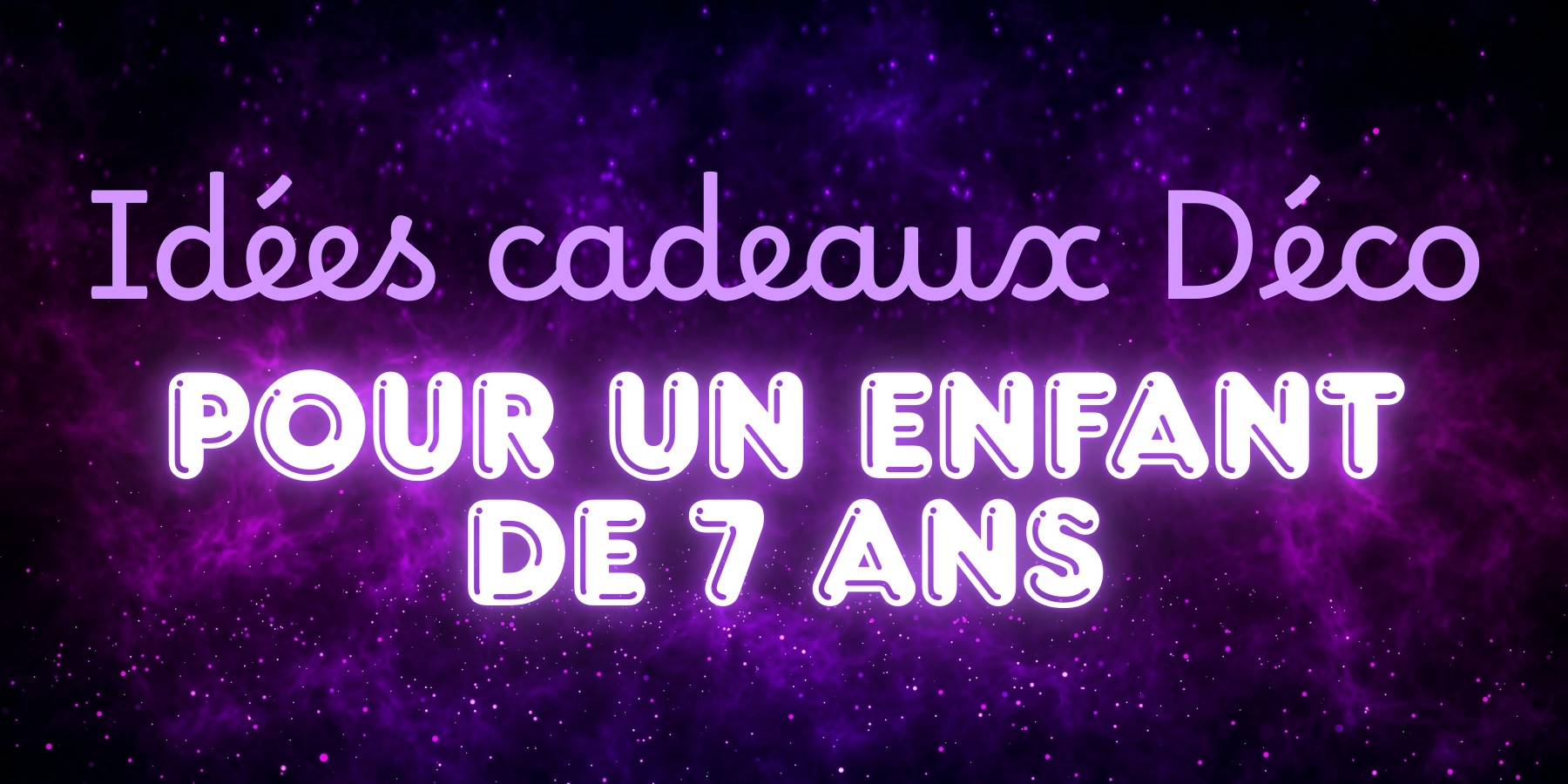 Sélection de cadeaux décorations originaux pour un garçon de 7 ans : veilleuse méduse, lampe astronautes, globe terrestre et puzzle pour un anniversaire ou Nöel.