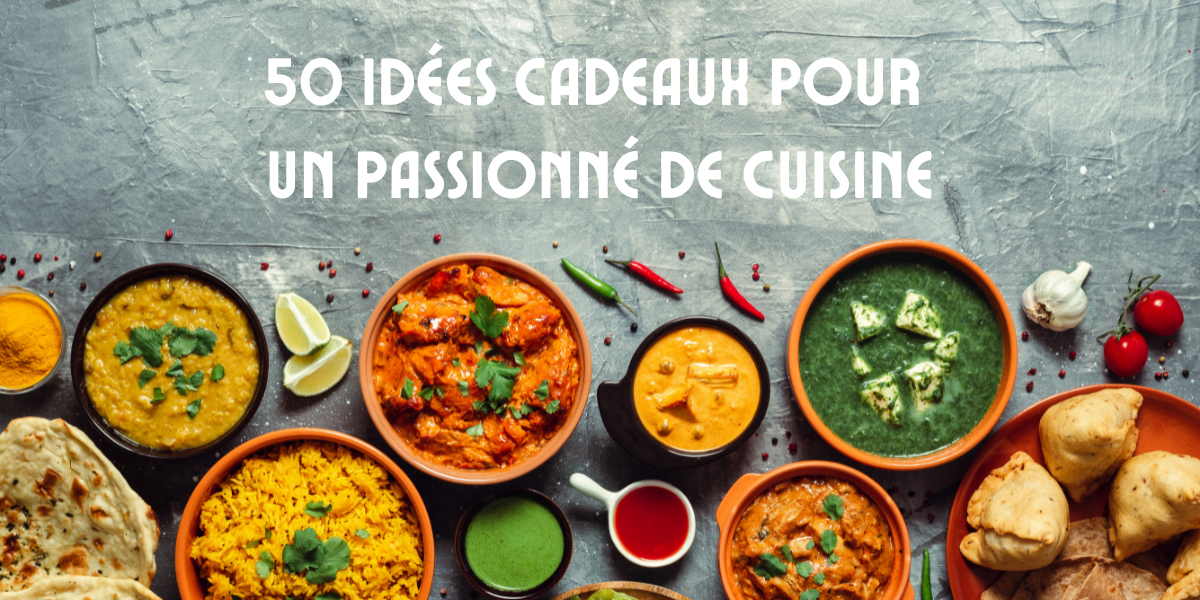 Cadeau pour homme et femme passionné de cuisine : livre original, coffret utile et accessoire gourmand à offrir