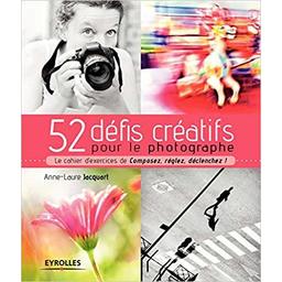 Livre 52 défis créatifs pour le photographe