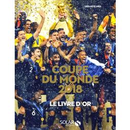 Le livre d'Or de la Coupe du monde 2018
